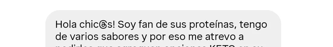 Captura parcial original: Soy fan de sus proteínas, tengo de varios sabores.